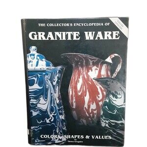 Collectors Encyclopedia of Granite Ware Helen Greguire 1992 hardcover
